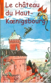 Le Château Du Haut-Koenigsbourg