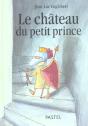 Le Chateau Du Petit Prince - Preview