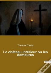 Le Château Intérieur Ou Les Demeures