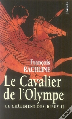 Capa do artigo Le Châtiment Des Dieux T.2 ; Le Cavalier De L'Olympe