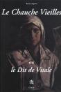 Le Chauche Vieilles ; Le Dit De Vitale - Preview