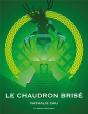 Le Chaudron Brise - Preview