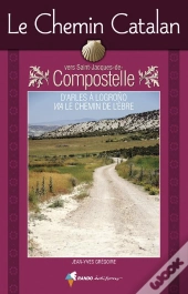 Le Chemin Catalan Vers Compostelle