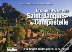 Capa do artigo Le Chemin D'Arles Vers Saint-Jacques-De-Compostelle