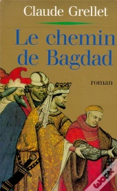 Le Chemin De Bagdad