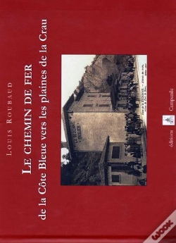 Capa do artigo Le Chemin De Fer De La Côte Bleue Vers Les Plaines De La Crau