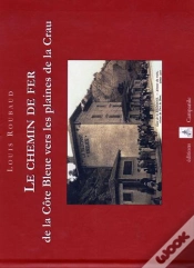 Capa do artigo Le Chemin De Fer De La Côte Bleue Vers Les Plaines De La Crau