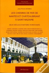 Le Chemin De Fer De Nantes Et Chateaubriant A Saint-Nazaire