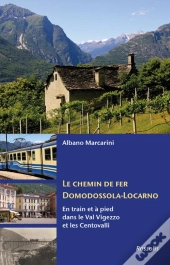 Le Chemin De Fer Domodossola-Locarno