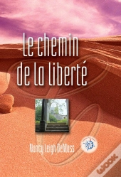 Le Chemin De La Liberté