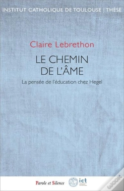 Capa do artigo Le Chemin De L'Âme : La Pensée De L'Éducation Chez Hegel