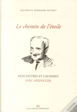 Capa do artigo Le Chemin De L'Etoile - Rencontres Et Causeries Avec Heidegger