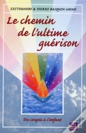 Le Chemin De L'Ultime Guérison
