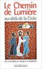 Le Chemin De Lumière Au-Delà De La Croix - Preview