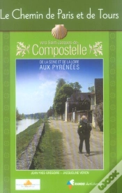 Capa do artigo Le Chemin De Paris Et Tours Vers St Jacques De Compostelle