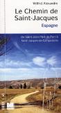 Le Chemin De Saint-Jacques En Espagne ; De Saint-Jean Pied De Port À Santiago De Compostela - Preview