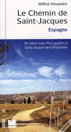 Capa do artigo Le Chemin De Saint-Jacques En Espagne ; De Saint-Jean Pied De Port À Santiago De Compostela
