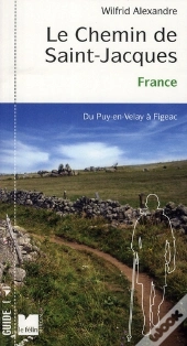 Le Chemin De Saint Jacques En France ; Du Puy-En-Velay À Figeac
