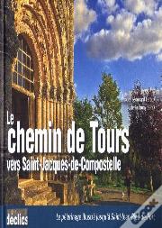 Le Chemin De Tours Vers Saint-Jacques-De-Compostelle