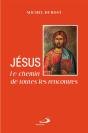 Le Chemin De Toutes Les Rencontres ; Jésus - Preview