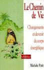 Le Chemin De Vie - Changements Et Devenir Du Corps Énergétique - Preview