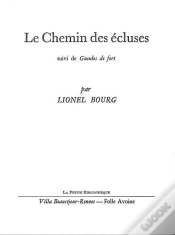 Capa do artigo Le Chemin Des Écluses : Suivi De : Gueules De Fort