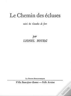 Capa do artigo Le Chemin Des Écluses : Suivi De : Gueules De Fort