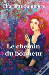 Le Chemin Du Bonheur