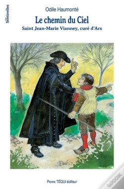 Capa do artigo Le Chemin Du Ciel St Jean Marie Vianney Cure D Ars