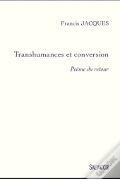 Le Chemin Du Retour ; Transhumances Et Conversion