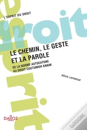 Le Chemin, Le Geste Et La Parole