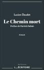 Le Chemin Mort - Preview