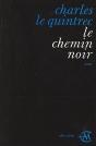 Le Chemin Noir - Preview