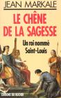 Le Chene De La Sagesse - Un Roi Nomme Saint-Louis - Preview
