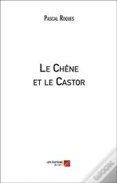 Le Chêne Et Le Castor