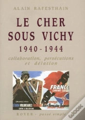 Capa do artigo Le Cher Sous Vichy 1940-1944 ; Collaboration, Persécutions Et Délation