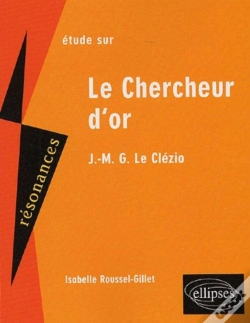 Capa do artigo Le Chercheur D'Or De J.M.G. Le Clézio (2e Édition) (2e Édition)
