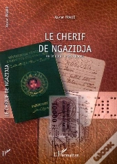Le Cherif De Ngazidja Ou Le Coeur A Ses Raisons
