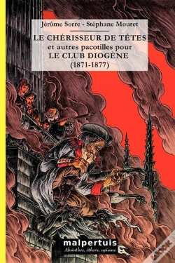 Capa do artigo Le Chérisseur De Têtes Et Autres Pacotilles Pour Le Club Diogène (1871-1877)