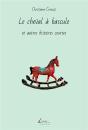 Le Cheval À Bascule Et Autres Histoires Courtes - Preview