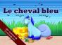 Le Cheval Bleu - Preview