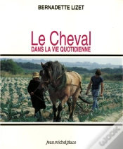 Capa do artigo Le Cheval Dans La Vie Quotidienne : Techniques Et Representations Du Cheval...