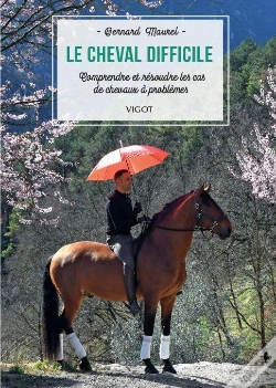 Capa do artigo Le Cheval Difficile : Comprendre Et Résoudre Les Cas De Chevaux À Problèmes