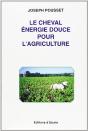 Le Cheval : Energie Douce Pour L'Agriculture - Preview