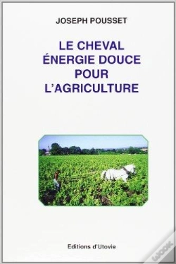 Capa do artigo Le Cheval : Energie Douce Pour L'Agriculture