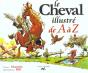 Le Cheval Illustre De A A Z - Preview