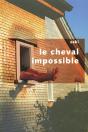 Le Cheval Impossible - Preview