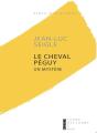 Le Cheval Péguy - Preview
