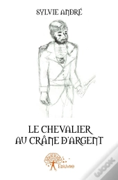 Le Chevalier Au Crâne D'Argent