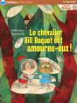 Le Chevalier Bill Boquet Est Amoureu-Eux ! - Preview